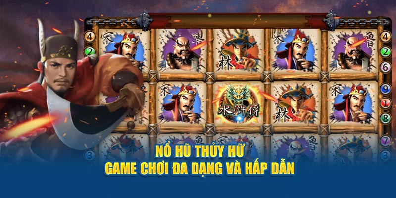 no-hu-thuy-hu-game-choi-da-dang-va-hap-dan